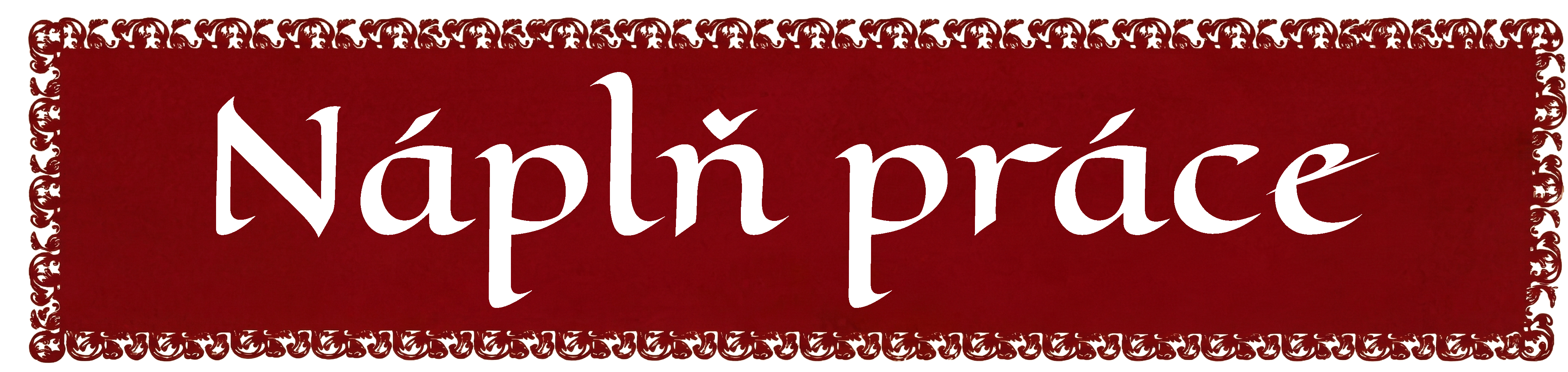 Náplň práce